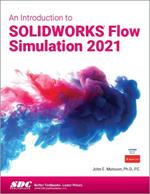 An Introduction to SOLIDWORKS Flow Simulation 2021