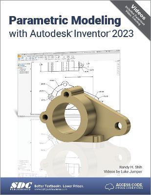 Parametric Modeling with Autodesk Inventor 2023 - Randy H. Shih,Luke Jumper - cover