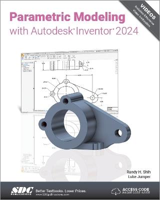 Parametric Modeling with Autodesk Inventor 2024 - Randy H. Shih,Luke Jumper - cover