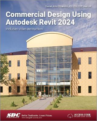 Commercial Design Using Autodesk Revit 2024 - Daniel John Stine - cover
