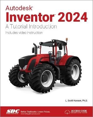 Autodesk Inventor 2024: A Tutorial Introduction - L. Scott Hansen - cover
