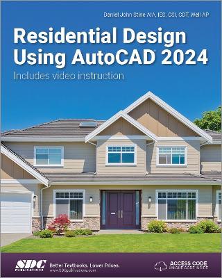Residential Design Using AutoCAD 2024 - Daniel John Stine - cover