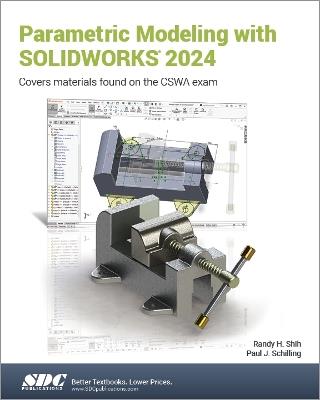 Parametric Modeling with SOLIDWORKS 2024 - Paul J. Schilling,Randy H. Shih - cover