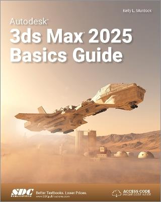Autodesk 3ds Max 2025 Basics Guide - Kelly L. Murdock - cover
