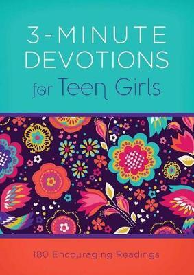 3-Minute Devotions for Teen Girls: 180 Encouraging Readings - April Frazier - cover