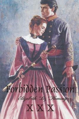 Forbiddon Passion - Elizabeth Liz Fleming - cover