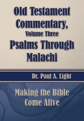 Old Testament Commentary, Psalms Through Malachi - Paul a Light - cover