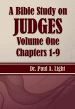 A Bible Study on Judges, Volume One