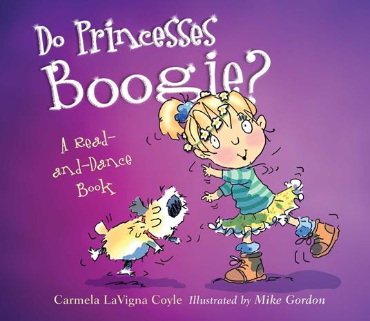 Do Princesses Boogie? - Carmela LaVigna Coyle,Mike Gordon - ebook