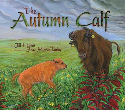 The Autumn Calf - Jill Haukos,Joyce Mihran Turley - ebook