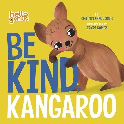 Be Kind, Kangaroo - Christianne Jones - cover