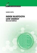 Inside Bluetooth Low Energy, Second Edition