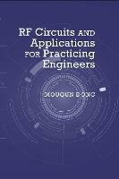 RF Circuits and Applications: Theory and Techniques for Practicing Engineers - Mouqun Dong - cover
