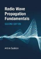 Radio Wave Propagation Fundamentals, Second Edition - Artem Saakian - cover