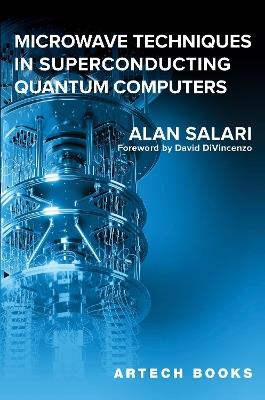 Microwave Techniques in Superconducting Quantum Computers - Alan Salari - cover