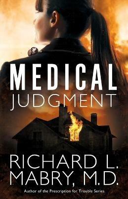 Medical Judgment - Richard L. Mabry M.D. - cover