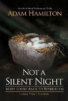 Not a Silent Night [Large Print] - Adam Hamilton - cover