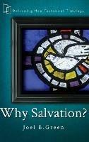 Why Salvation? - Joel B. Green - cover
