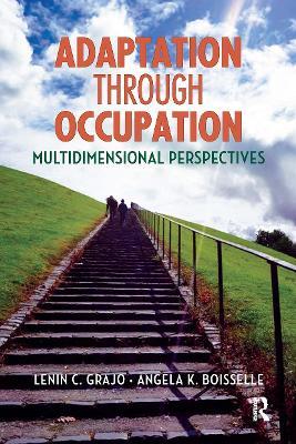 Adaptation Through Occupation: Multidimensional Perspectives - Lenin Grajo,Angela Boisselle - cover