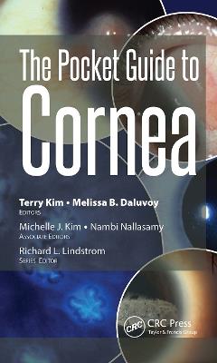 The Pocket Guide to Cornea - Terry Kim,Melissa Daluvoy - cover