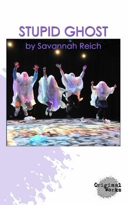 Stupid Ghost - Savannah Reich - cover