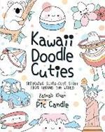 Kawaii Doodle Cuties: Sketching Super-Cute Stuff from Around the World