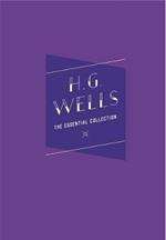 H.G. Wells: The Essential Collection