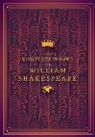 The Complete Works of William Shakespeare - William Shakespeare,John Lotherington - cover