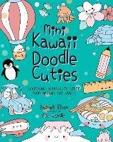Mini Kawaii Doodle Cuties: Sketching Super-Cute Stuff from Around the World - Pic Candle,Zainab Khan - cover