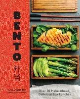 Bento: Over 50 Make-Ahead, Delicious Box Lunches - Yuko,Noriko - cover