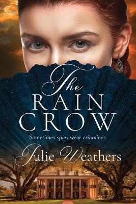 The Rain Crow - Julie Weathers - cover