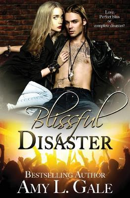 Blissful Disaster - Amy L Gale - cover
