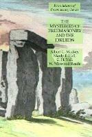 The Mysteries of Freemasonry and the Druids: Foundations of Freemasonry Series - Manly P Hall,Albert G Mackey,C H Vail - cover
