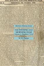 The Evening and Morning Star Volume 1, Numbers 7 & 8: Mormon History Series