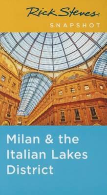 Rick Steves Snapshot Milan & the Italian Lakes District, Third Edition - Rick Steves - cover