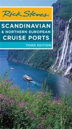 Rick Steves Scandinavian & Northern European Cruise Ports (Third Edition)