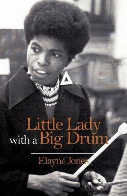 Little Lady with a Big Drum - Elayne Jones - cover