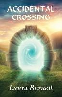 Accidental Crossing - Laura Barnett - cover