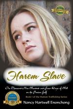 Harem Slave: One Thousand Nine Hundred and Four Days of Hell on the Persian Gulf