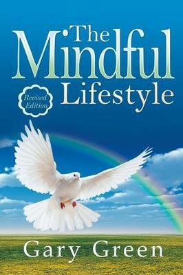 The Mindful Lifestyle - Gary Green - cover