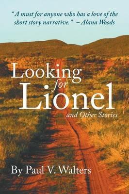 Looking for Lionel and Other Stories - Paul V Walters - cover