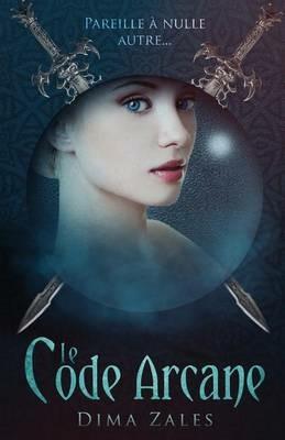 Le Code arcane (Le Code arcane: Tome 1) - Dima Zales,Anna Zaires - cover
