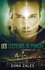 Les Lecteurs de pensee (Les Dimensions de l'esprit: Tome 1)