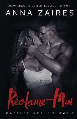 Reclame-Moi - Anna Zaires,Dima Zales - cover