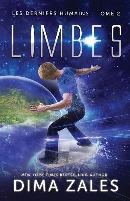 Limbes (Les Derniers Humains: Tome 2) - Dima Zales,Anna Zaires - cover