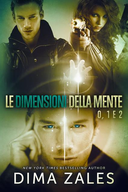 Le dimensioni della mente 0, 1 e 2 - Anna Zaires,Dima Zales - ebook