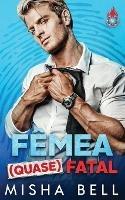 Femea (quase) Fatal