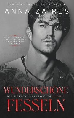 Wundersch?ne Fesseln - Anna Zaires,Dima Zales - cover
