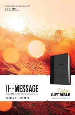 The Message Deluxe Gift Bible: The Bible in Contemporary Language - Eugene H. Peterson - cover