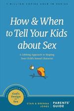 How and When to Tell Your Kids About Sex